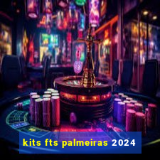 kits fts palmeiras 2024